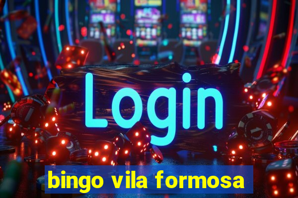 bingo vila formosa